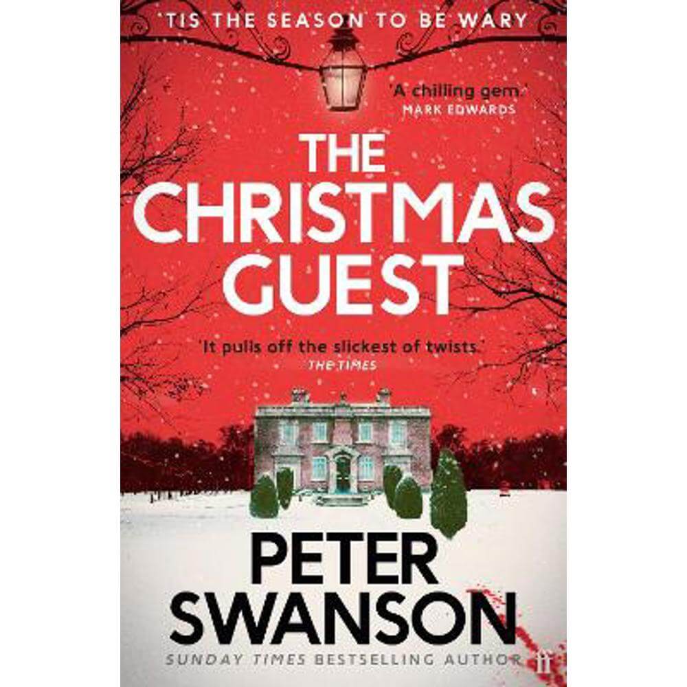 The Christmas Guest: A classic country house murder mystery for the festive season (Paperback) - Peter Swanson